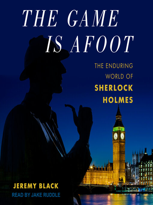 Title details for The Game Is Afoot by Jeremy Black - Available